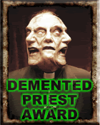 Demented Priest Award